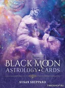 Black Moon Astrology Cards. Астрологические карты Черной Луны.